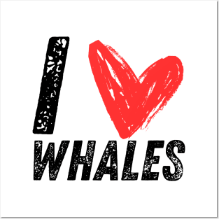 I Love Whales Posters and Art